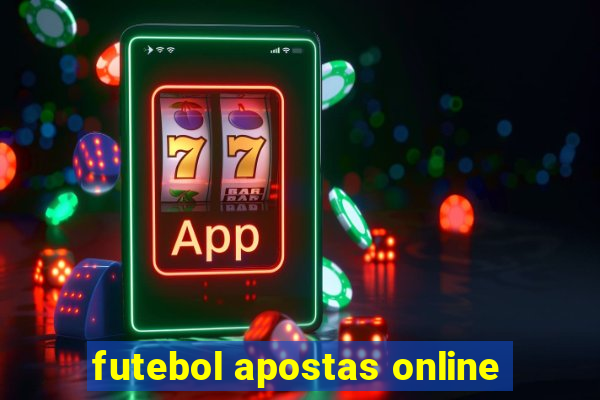 futebol apostas online