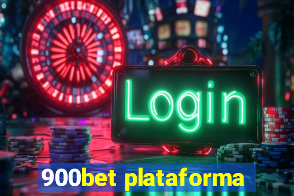 900bet plataforma