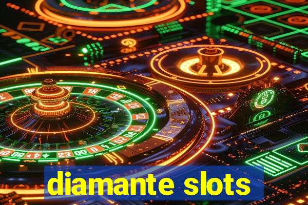 diamante slots