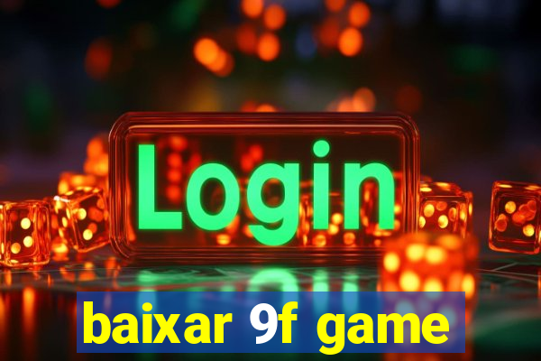 baixar 9f game