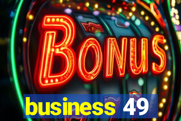 business 49