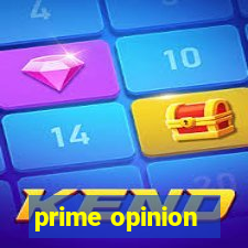 prime opinion