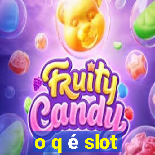 o q é slot