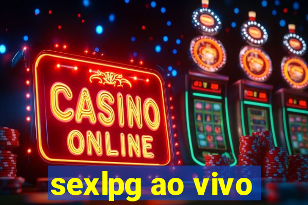 sexlpg ao vivo