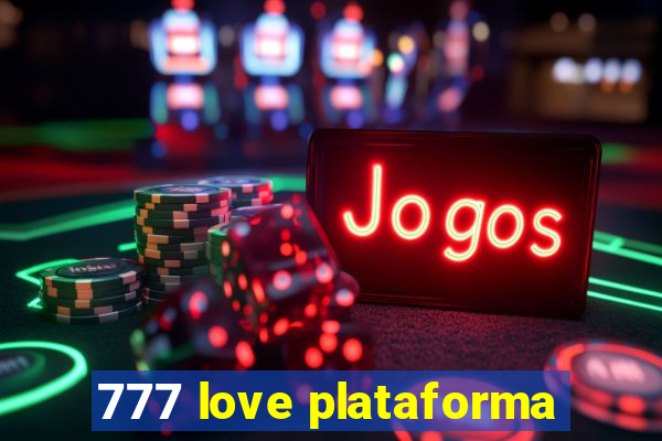 777 love plataforma