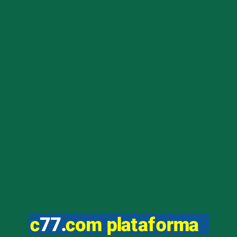 c77.com plataforma