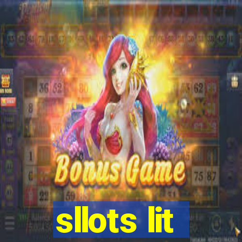 sllots lit