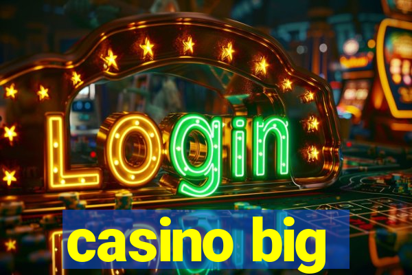 casino big