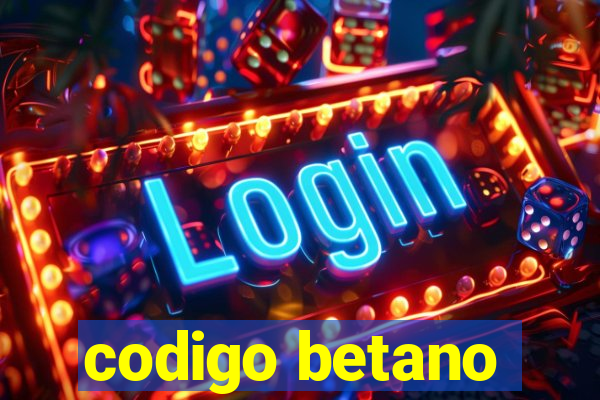 codigo betano