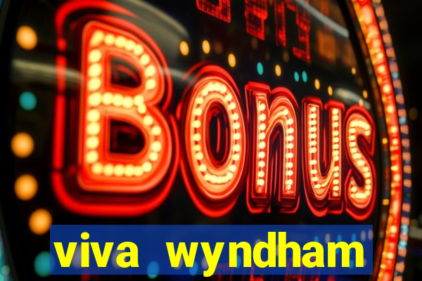 viva wyndham fortuna beac