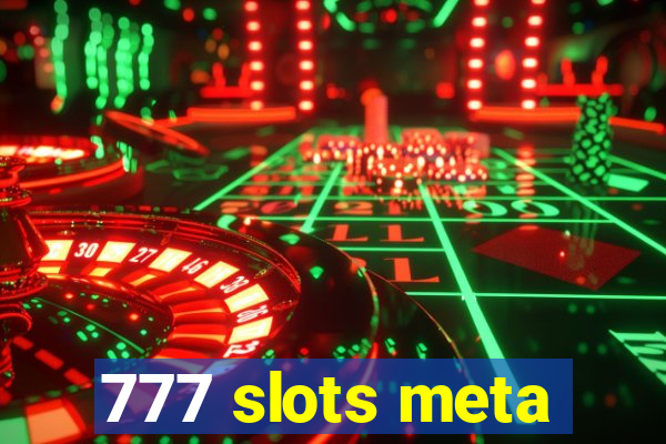 777 slots meta