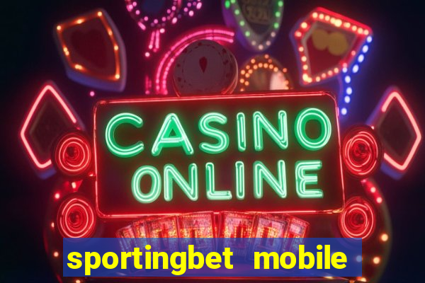 sportingbet mobile app download