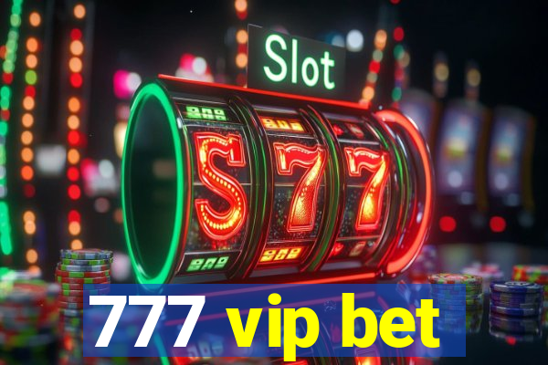 777 vip bet