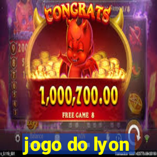 jogo do lyon