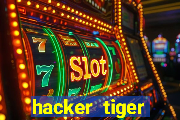 hacker tiger fortune download