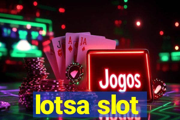 lotsa slot