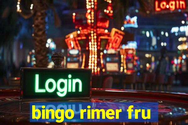 bingo rimer fru