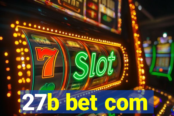 27b bet com