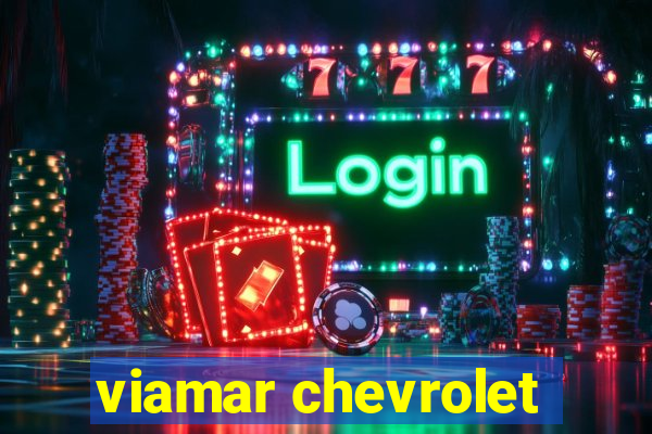 viamar chevrolet