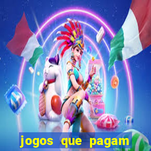 jogos que pagam bem de verdade