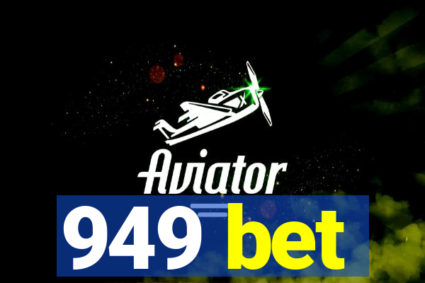 949 bet