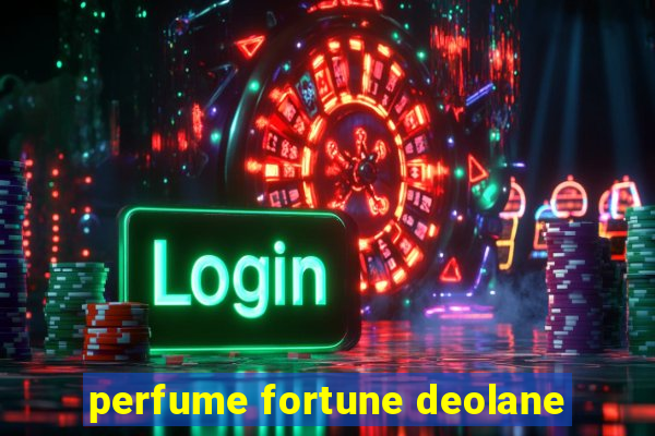 perfume fortune deolane