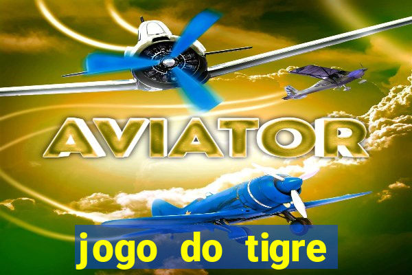 jogo do tigre teste grátis