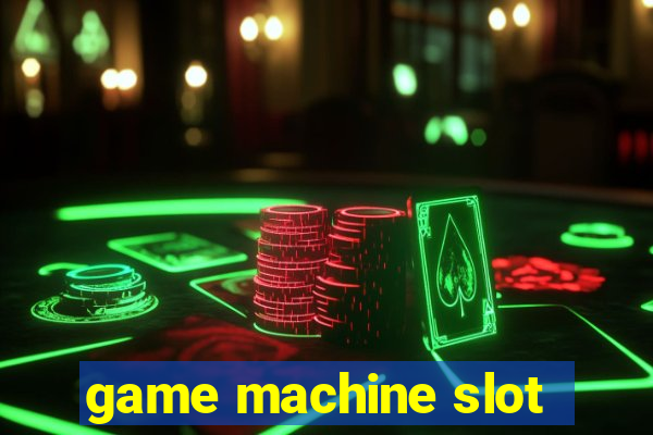 game machine slot