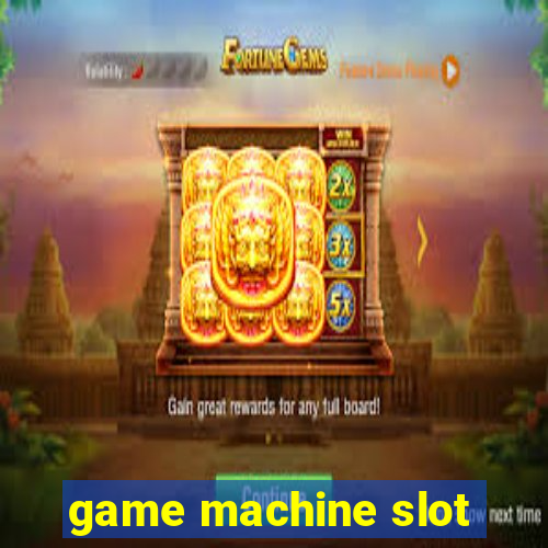 game machine slot