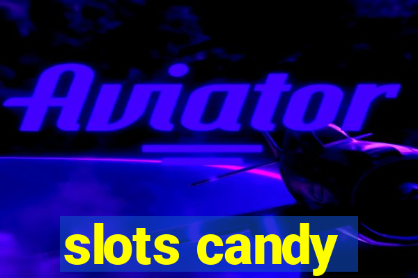 slots candy