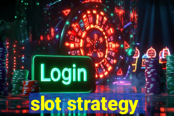 slot strategy