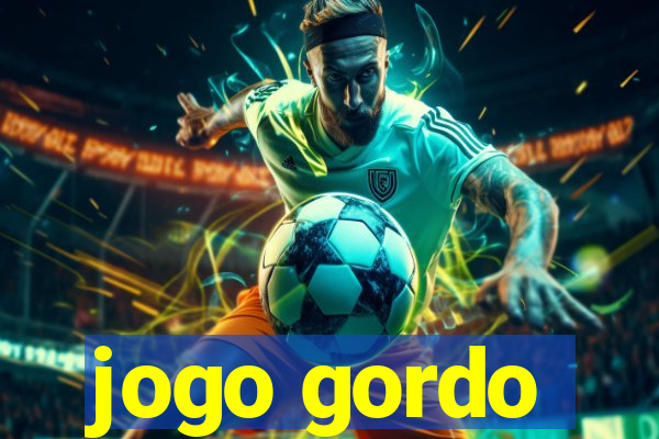 jogo gordo