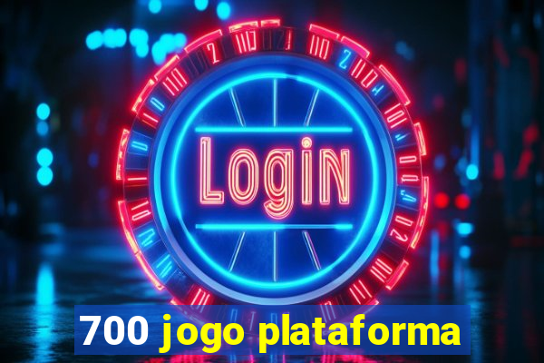 700 jogo plataforma