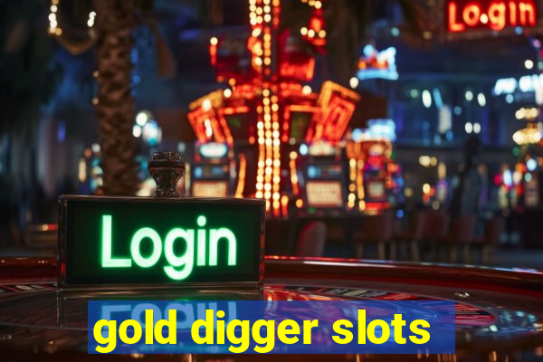 gold digger slots