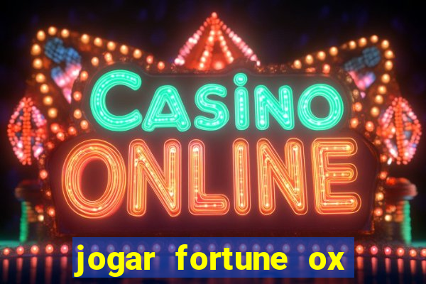 jogar fortune ox modo demo