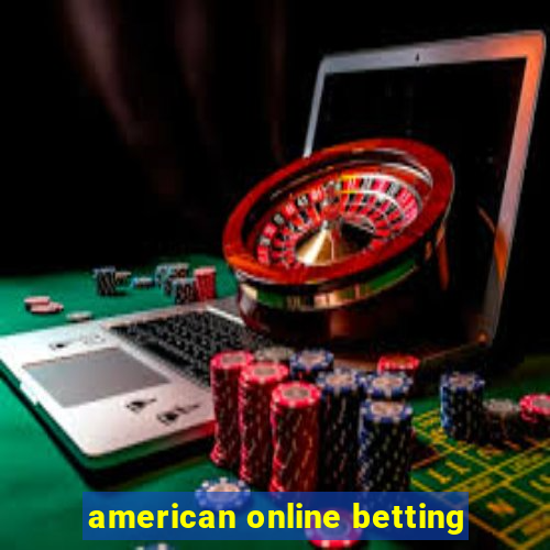 american online betting