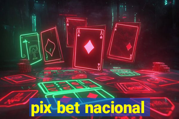 pix bet nacional