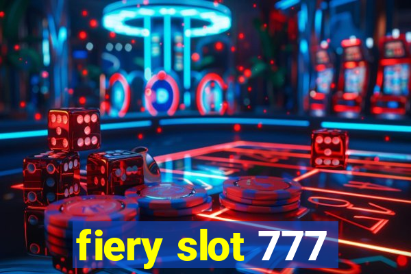 fiery slot 777