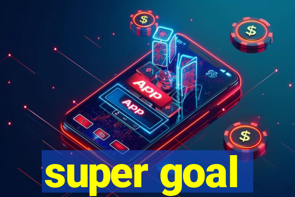 super goal