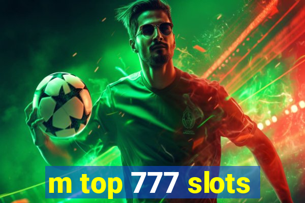 m top 777 slots