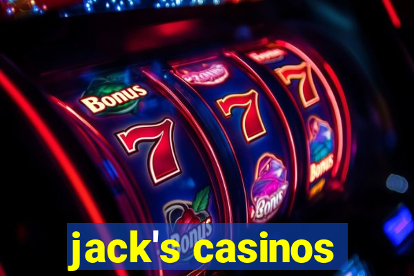 jack's casinos