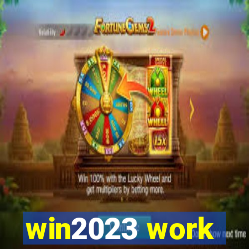 win2023 work