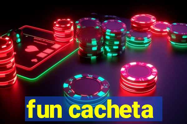 fun cacheta