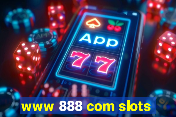 www 888 com slots