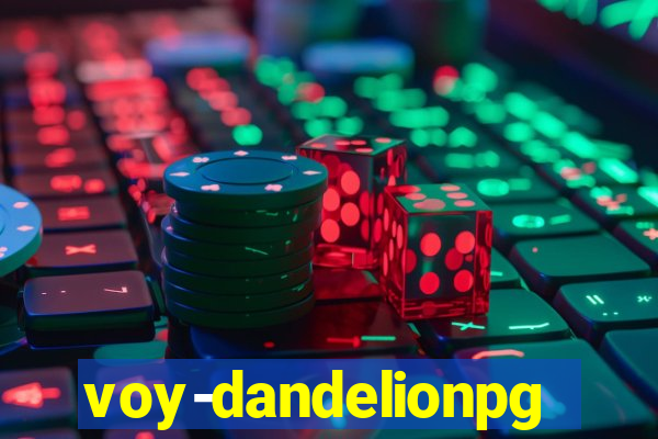 voy-dandelionpg.com