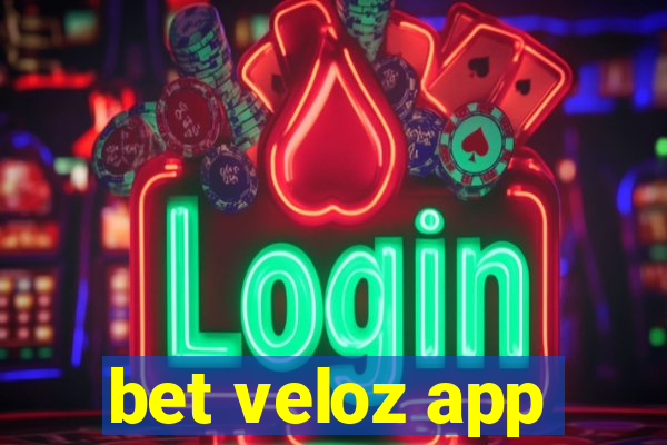 bet veloz app