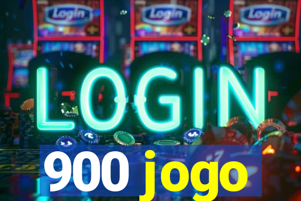 900 jogo