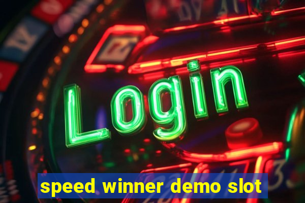 speed winner demo slot