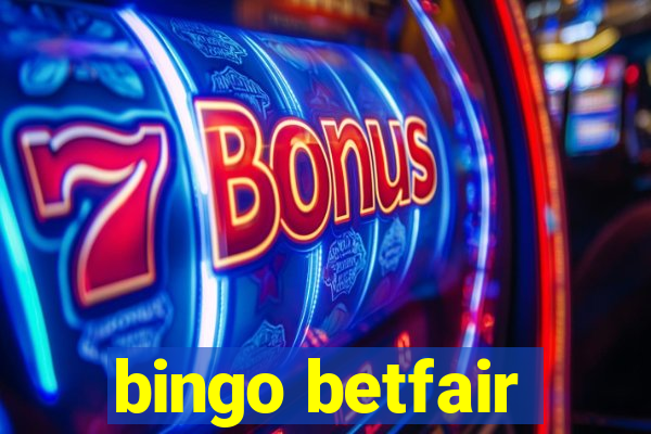 bingo betfair