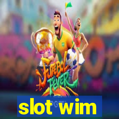 slot wim